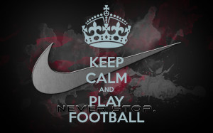 KEEP CALM AND PLAY FOOTBALL