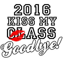 kiss_my_class_goodbye_2016_rectangle_magnet.jpg?height=250&width=250 ...