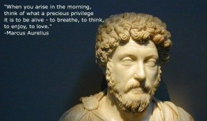 Marcus Aurelius Quotes: When you arise in the morning... Marcus ...