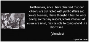 Furthermore, since I have observed that our citizens are distracted ...