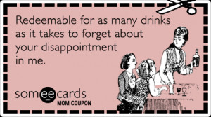 coupon-for-mother-to-drink-disappointment-away-mothers_day-ecards ...
