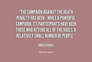 The campaign against the death penalty has been - while a powerful ...