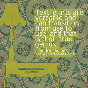 Textile arts are versatile...