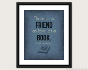Book Lover Poster - No Friend as Lo yal as a Book - Available as 8x10 ...