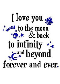 to the moon and back to infinity and beyond