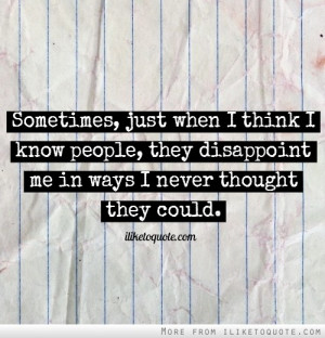 Know People They Disappoint