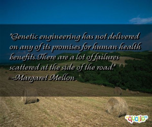 Genetic engineering has not delivered on any of its promises for human ...