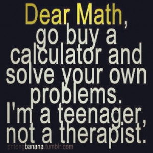 dear math...