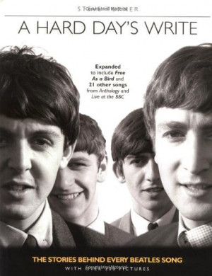 ... Day's Write, Revised Edition: The Stories Behind Every Beatles' Song