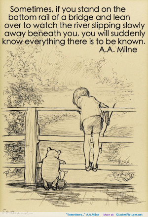 Sometimes…” A.A.Milne motivational inspirational love life quotes ...