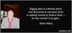 Digging deep in a Martian desert men discovered an enormous brain. It ...