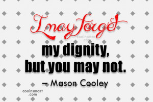 Quotes and Sayings about Dignity - Page 2