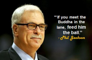 If you meet the Buddha in the lane, feed him the ball.