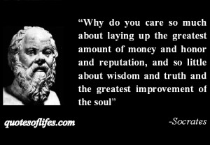 Socrates Quote – Wisdom over Money