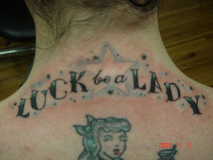 Luck-Be-a-Lady-Word-Tattoo.jpg