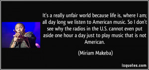 quote-it-s-a-really-unfair-world-because-life-is-where-i-am-all-day ...