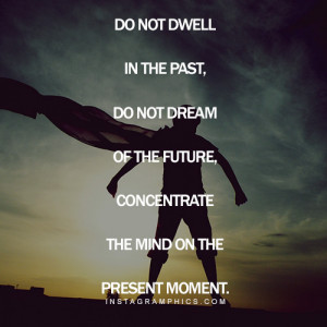 Do Not Dwell In The Past Buddha Quote Graphic