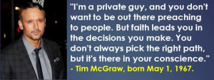 Tim McGraw, born May 1, 1967. #TimMcGraw #MayBirthdays #Quotes