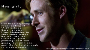 Ryan Gosling, teaching assistant - What the Dickens?