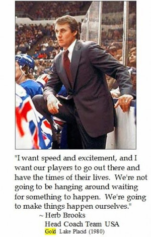 Herb Brooks on #Hockey #teamUSA #quotes