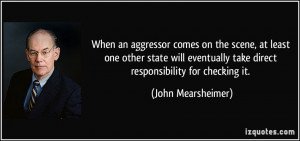 When an aggressor comes on the scene, at least one other state will ...