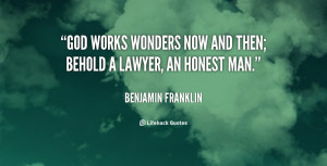quote-Benjamin-Franklin-god-works-wonders-now-and-then-behold-103022 ...