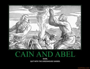 cain-and-abel-cain-and-abel-bible-greenhouse-gas-demotivational-poster ...