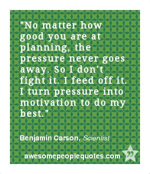 ... my best. – Benjamin Carson, Scientist #motivational #quote #quotes