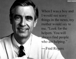 Back > Gallery For > Mr. Rogers Quote About Helpers