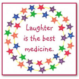 ... by way of mail from a friend) on the health benefits of laughter
