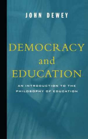 Start by marking “Democracy and Education” as Want to Read: