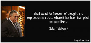shall stand for freedom of thought and expression in a place where ...