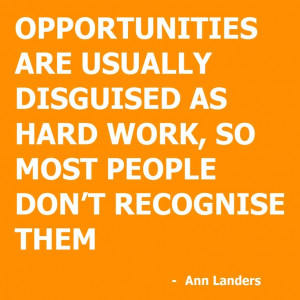 Hard Work Quotes Opportunities
