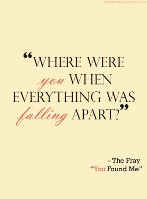 were you when everything was falling apart? #lyrics #song #quote You ...