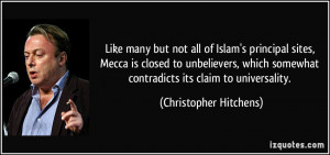 Like many but not all of Islam's principal sites, Mecca is closed to ...