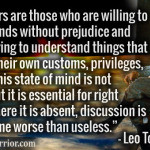 Leo Tolsky Quote: Freethinkers are those who are willing to use their ...
