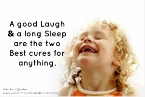 Good Laugh Long Sleep Best Cure Quote Pictures Quotes Sayings