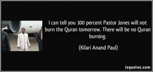... Quran tomorrow. There will be no Quran burning. - Kilari Anand Paul