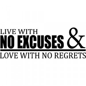 No Excuses Quotes