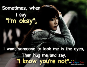 Sometimes when I say “I’m okay” Alone Quotes Broken Heart Quotes ...