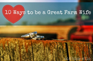 10 ways to be a great farm wife