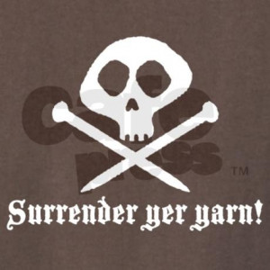 Surrender yer Yarn (yarn pirate) - funny quote