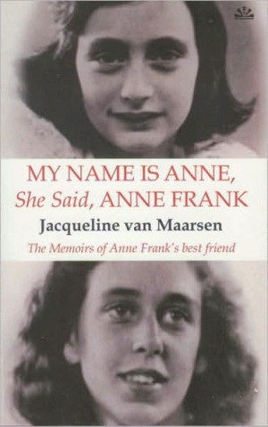 My Name is Anne, She Said, Anne Frank