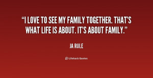 quote-Ja-Rule-i-love-to-see-my-family-together-211331.png