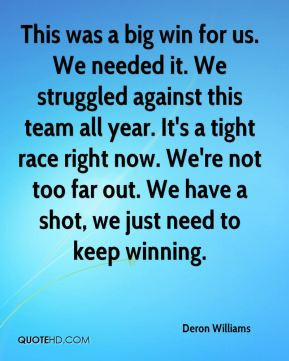 Deron Williams - This was a big win for us. We needed it. We struggled ...