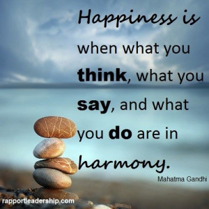 happiness is when what you think what you say - Google Search