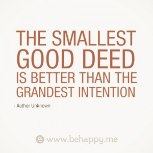 The Smallest Deed.... || #quotes