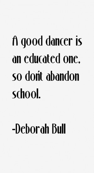 Deborah Bull Quotes & Sayings