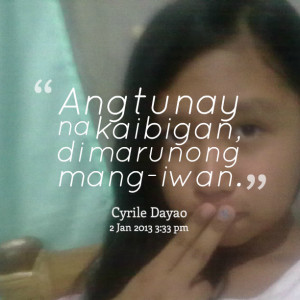 Quotes Picture: ang tunay na kaibigan, di marunong mangiwan