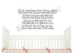 Lord look down from Heaven above and touch this special child with ...